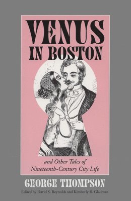 Venus in Boston and Other Tales of Nineteenth-century City Life 1