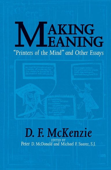 Donald Francis McKenzie, Peter D. McDonald, Peter D McDonald, Michael F Suarez - Making Meaning, Häftad
