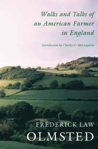 bokomslag Walks and Talks of an American Farmer in England