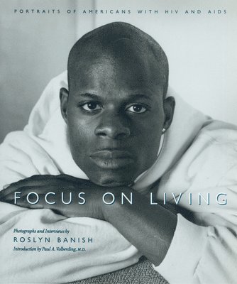 Roslyn Banish, Paul A. Volberding - Focus on Living, Häftad