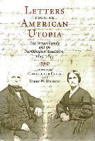 Christopher Clark, Kerry W. Buckley, University of Cambridge) Clark, Christopher (St Catherine'S College - Letters from an American Utopia, Inbunden