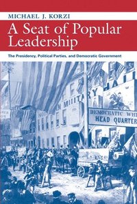 bokomslag A Seat of Popular Leadership