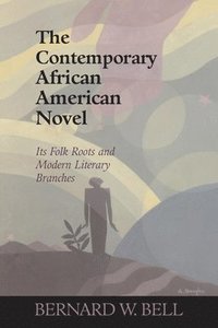 bokomslag The Contemporary African American Novel