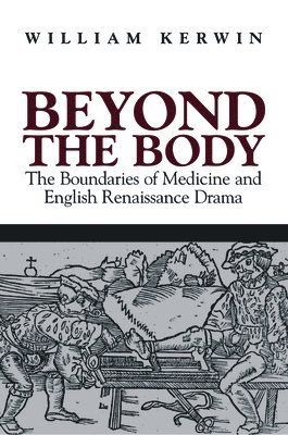 William Kerwin - Beyond the Body, Inbunden. Tillgänglighet: Tillfälligt slut