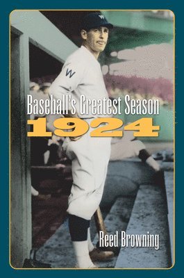 Baseball's Greatest Season, 1924 1