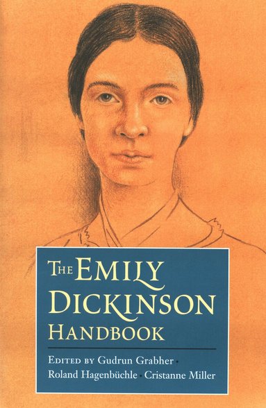 Gudrun Grabher, Roland Hagenbuchle, Gudrun Grabher, Roland Hagenbuchle, Cristanne Miller - Emily Dickinson Handbook, Häftad