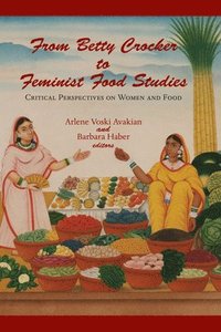 bokomslag From Betty Crocker to Feminist Food Studies