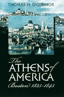 Thomas H. O'Connor, Thomas H O'Connor - Athens of America, Häftad