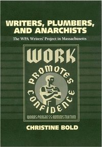 bokomslag Writers, Plumbers and Anarchists