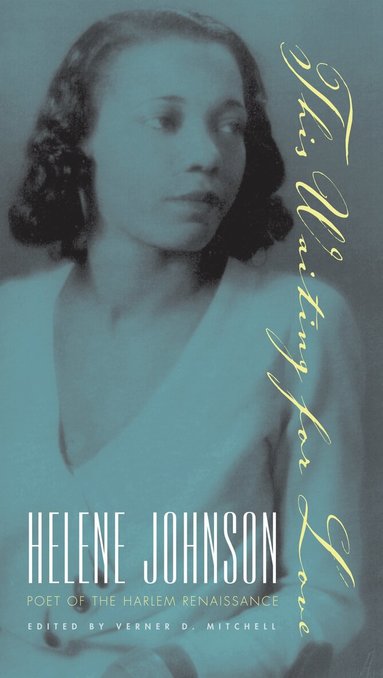 Helene Johnson, Verner D. Mitchell - This Waiting for Love, Häftad