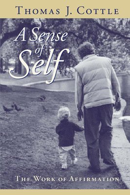 bokomslag A Sense of Self: The Work of Affirmation