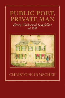 Christoph Irmscher - Public Poet, Private Man, Häftad