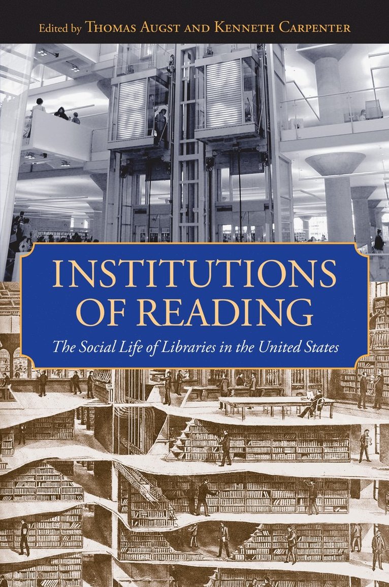 Thomas Augst, Kenneth Carpenter - Institutions of Reading, Häftad
