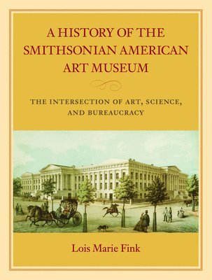 bokomslag A History of the Smithsonian American Art Museum