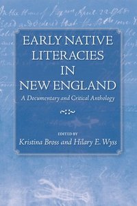 bokomslag Early Native Literacies in New England
