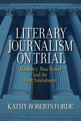 Literary Journalism on Trial 1