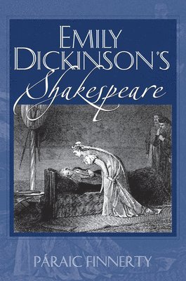 bokomslag Emily Dickinson's Shakespeare