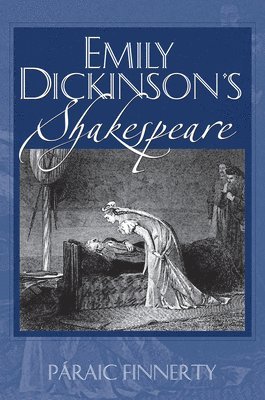 bokomslag Emily Dickinson's Shakespeare