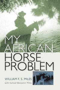 bokomslag My African Horse Problem