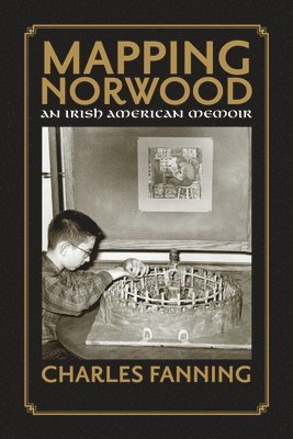 Charles Fanning - Mapping Norwood, Häftad