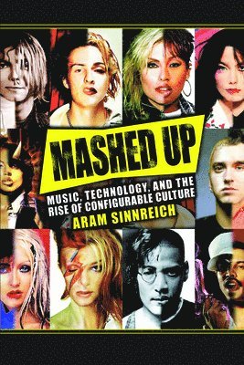 Aram Sinnreich - Mashed Up, Häftad