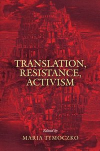 bokomslag Translation, Resistance, Activism