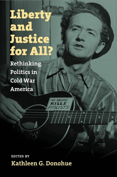 Kathleen G. Donohue - Liberty and Justice for All?, Häftad