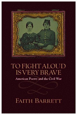 To Fight Aloud Is Very Brave