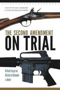 bokomslag The Second Amendment on Trial