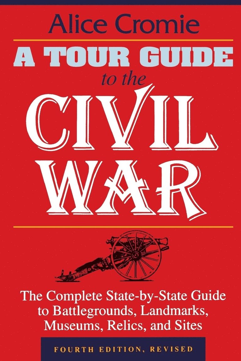 A Tour Guide to the Civil War 1