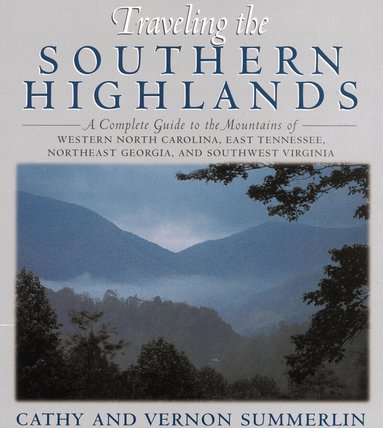 Cathy Summerlin, Vernon Summerlin - Traveling the Southern Highlands, Häftad