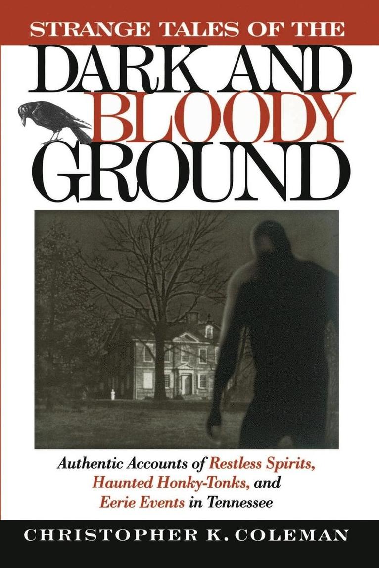 Strange Tales of the Dark and Bloody Ground 1