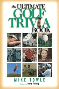 bokomslag The Ultimate Golf Trivia Book