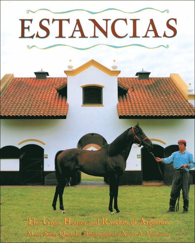 Maria Sáenz Quesada, Maria Saenz Quesada - Estancias/ Ranches, Inbunden