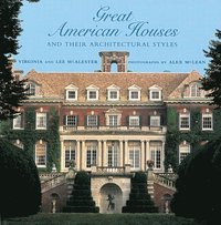 bokomslag Great American Houses and Their Architectural Styles