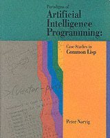 bokomslag Paradigms of Artificial Intelligence Programming