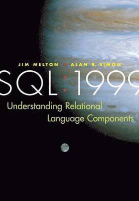 Jim Melton, Alan R. Simon, USA) Melton, Jim (Oracle Corporation, Sandy, Utah - SQL: 1999, Häftad
