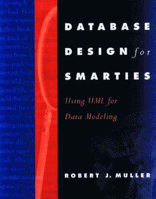 Robert J. Muller - Database Design for Smarties, Häftad