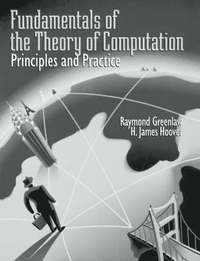 bokomslag Fundamentals of the Theory of Computation: Principles and Practice