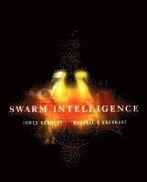 Russell C. Eberhart, Yuhui Shi, James Kennedy - Swarm Intelligence, Inbunden