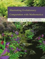 Christian Jacob - Illustrating Evolutionary Computation with Mathematica, Inbunden