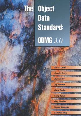 Rick Catell, R. G. G. Cattell, R. G. Cattell, Douglas K. Barry, Mark Berler, Jeff Eastman, David Jordan, Conn Russell, Olaf Schadow, Torsten Stanienda, Fernando Velez - The Object Data Standard, Häftad