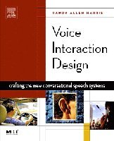 Randy Allen Harris - Voice Interaction Design, Häftad