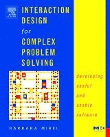 Barbara Mirel - Interaction Design for Complex Problem Solving, Häftad