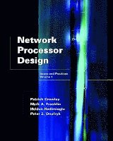 Mark A. Franklin, Patrick Crowley, Haldun Hadimioglu, Peter Z. Onufryk, Patrick Crowley, Mark A. Franklin - Network Processor Design, Häftad