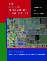Benjamin B. Bederson, Ben Shneiderman - The Craft of Information Visualization, Häftad