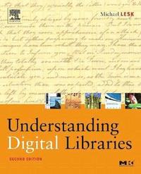 bokomslag Understanding Digital Libraries