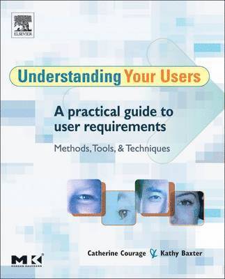 Kathy Baxter, Catherine Courage - Understanding Your Users, Häftad