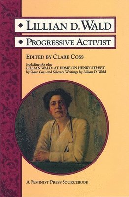 Clare Coss - Lillian D. Wald, Häftad
