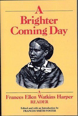 Frances Smith Foster - Brighter Coming Day, Häftad